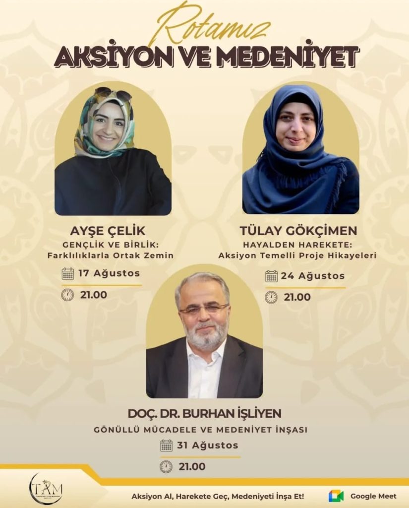 Rotamız Aksiyon ve Medeniyet (3 Oturum)